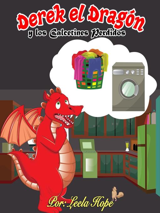 Title details for Derek el Dragón y los Calcetines Perdidos by leela hope - Available